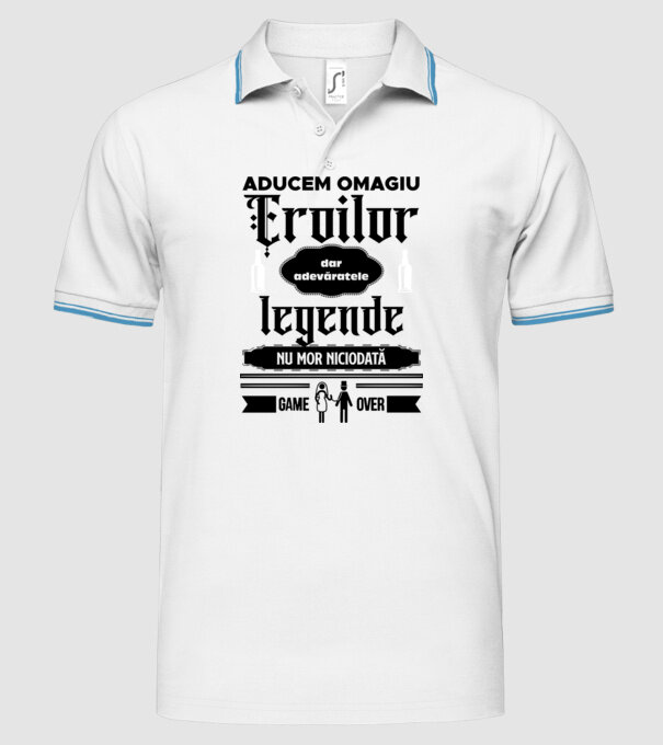 aducem omagiu eroilor, dar adevăratele legende nu mor niciodată model alb pe tricou