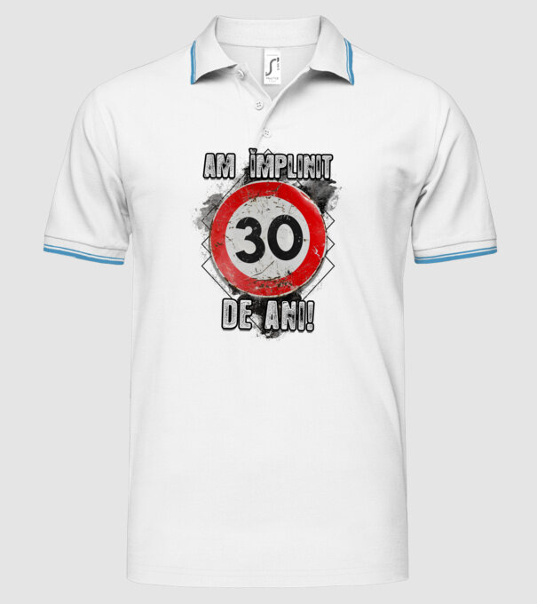 Am împlinit 30 de ani! model alb pe tricou