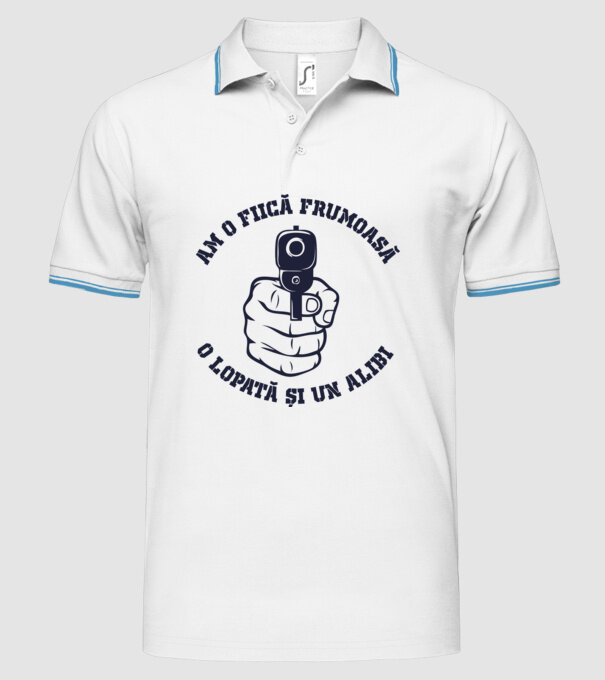 Am o fiică frumoasă, o lopată și un alibi model alb pe tricou