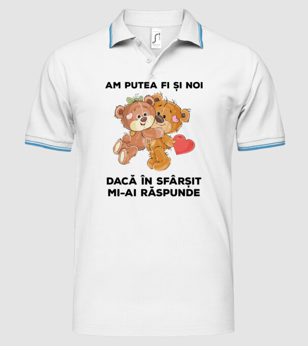 Am putea fi și noi dacă în sfârșit mi-ai răspunde model alb pe tricou