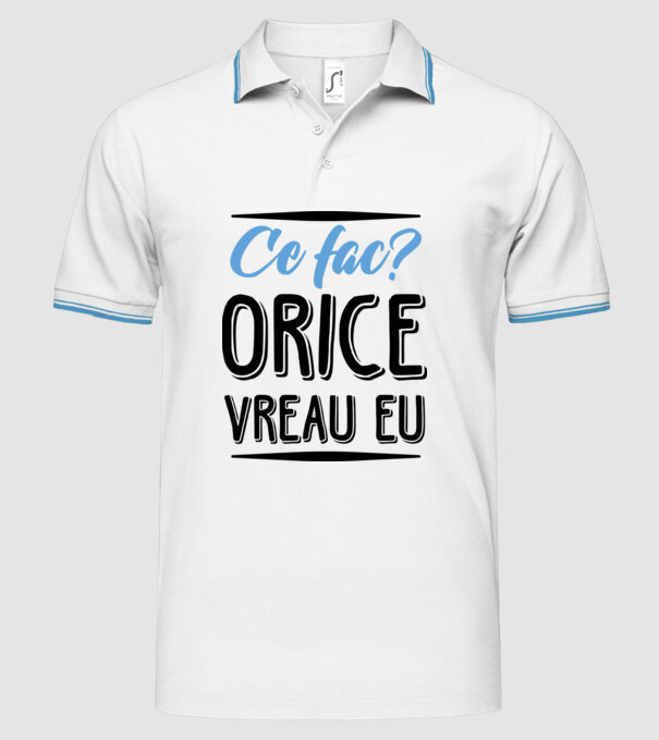 Ce fac? ORICE VREAU EU model alb pe tricou