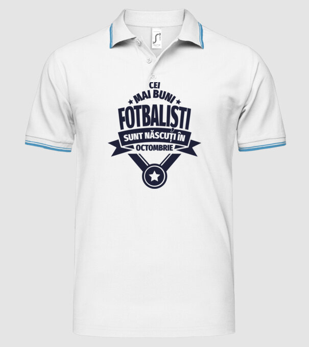 Cei mai buni fotbaliști sunt născuți în Octombrie model alb pe tricou