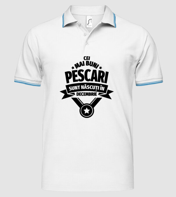 Cei mai buni pescari sunt născuți în decembrie model alb pe tricou
