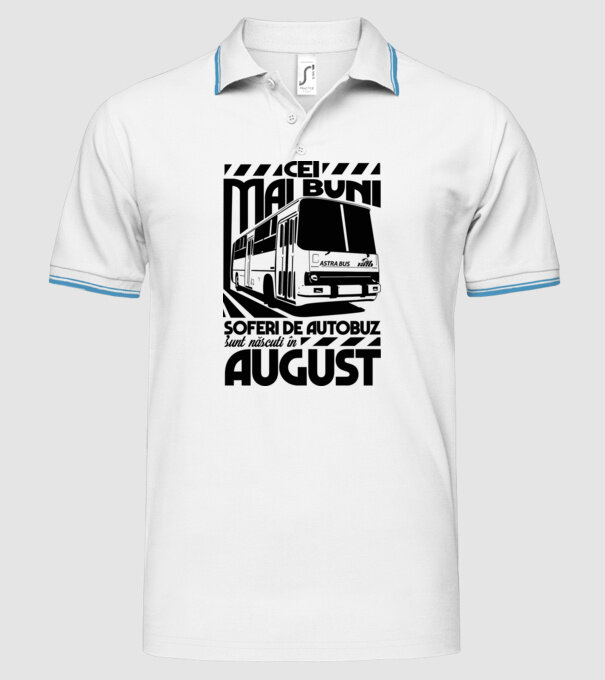 Cei mai buni șoferi de autobuz sunt născuți în August model alb pe tricou