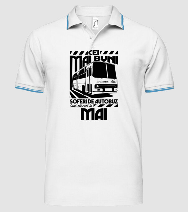 Cei mai buni șoferi de autobuz sunt născuți în Mai model alb pe tricou