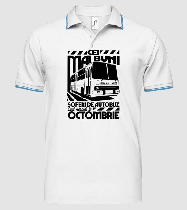 Cei mai buni șoferi de autobuz sunt născuți Octombrie model alb pe tricou