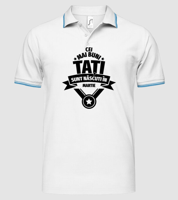 Cei mai buni Tați sunt născuți în martie. model alb pe tricou