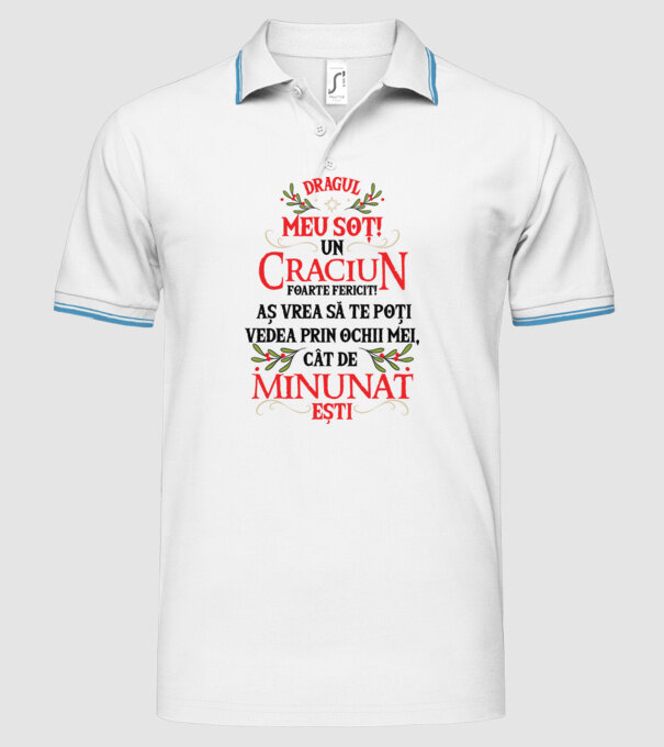 Dragul meu soț! Un Crăciun foarte fericit! Aș vrea să te poți vedea prin ochii mei, cât de minunat ești model alb pe tricou