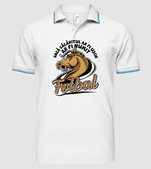 dacă călăritul ar fi ușor ar fi numit fotbal model alb pe tricou