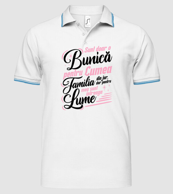 Sunt doar o bunică pentru lumea din jur, dar pentru familia mea sunt întreaga lume! model alb pe tricou