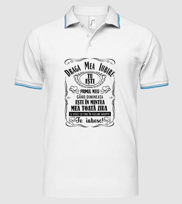 draga mea iubire tu ești primul meu model alb pe tricou