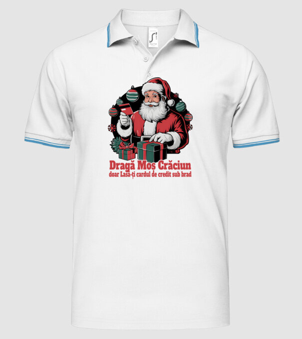 Dragă Mos Crăcium doar Lasă-ți cardul de credit sub brad model alb pe tricou