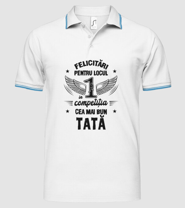 Felicitări pentru locul 1 în competiția Cel mai bun tată! model alb pe tricou