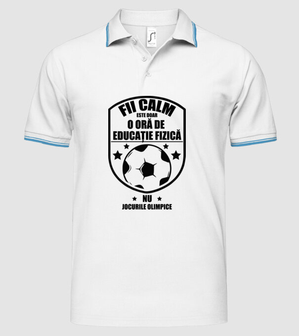 Fii calm, este doar o oră de educație fizică model alb pe tricou