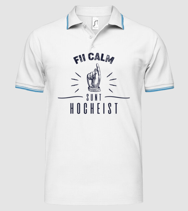 Fii calm, sunt HOCHEIST model alb pe tricou