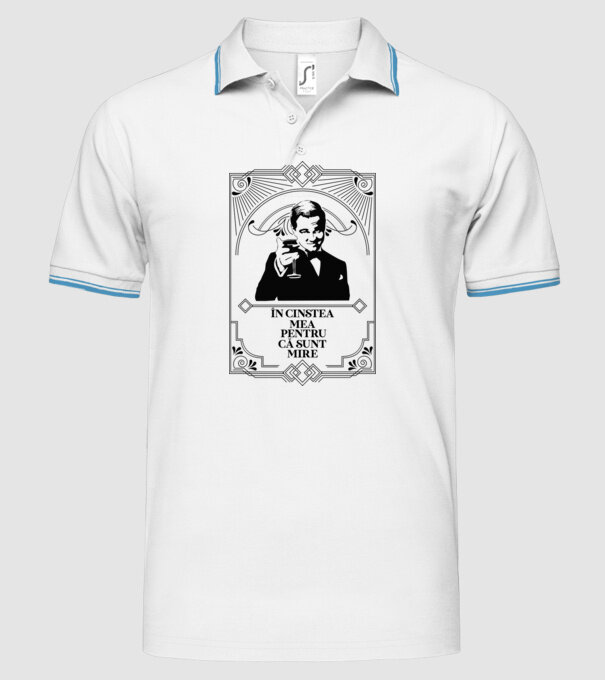 în cinstea mea, pentru că sunt mire model alb pe tricou