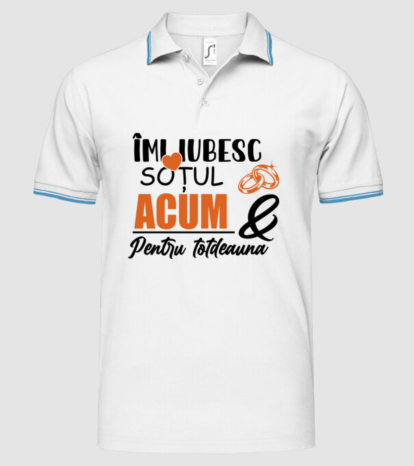Îmi iubesc soțul acum & pentru totdeauna model alb pe tricou