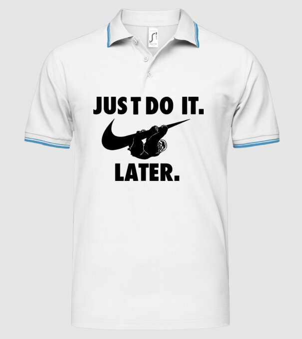 Just do it later model alb pe tricou
