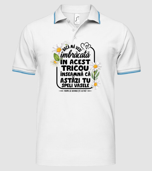 Dacă o vezi îmbrăcată în acest tricou, înseamnă că astăzi tu speli vasele. Mama se odihnește astăzi. model alb pe tricou