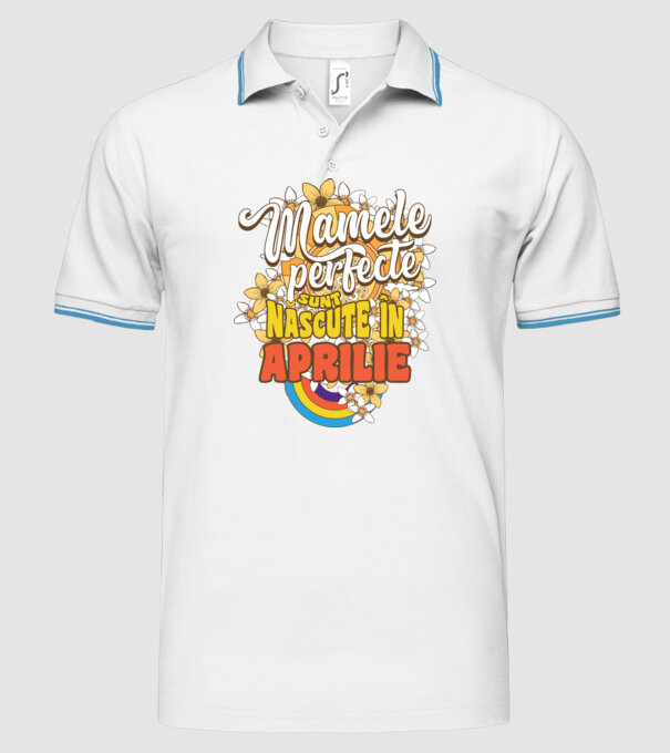 Mamele perfecte sunt născute în aprilie. model alb pe tricou