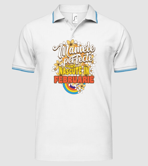 Mamele perfecte sunt născute în februarie. model alb pe tricou