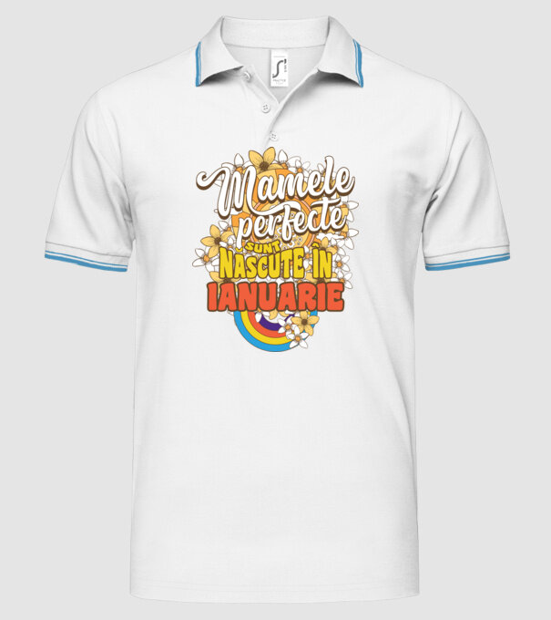 Mamele perfecte sunt născute în ianuarie. model alb pe tricou