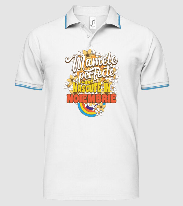 Mamele perfecte sunt născute în noiembrie. model alb pe tricou