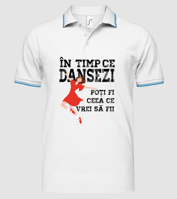 n timp ce dansezi poți fi ceea ce vrei să fii - în acel moment ,D2509335 model alb pe tricou