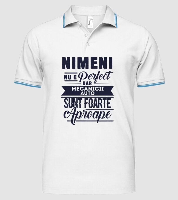 Nimeni nu e perfect, dar mecanicii auto sunt foarte aproape model alb pe tricou