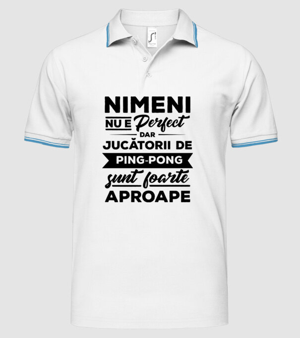 nimeni nu e perfect, dar jucătorii de ping-pong sunt foarte aproape model alb pe tricou