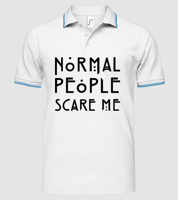 Normal people scare me model alb pe tricou