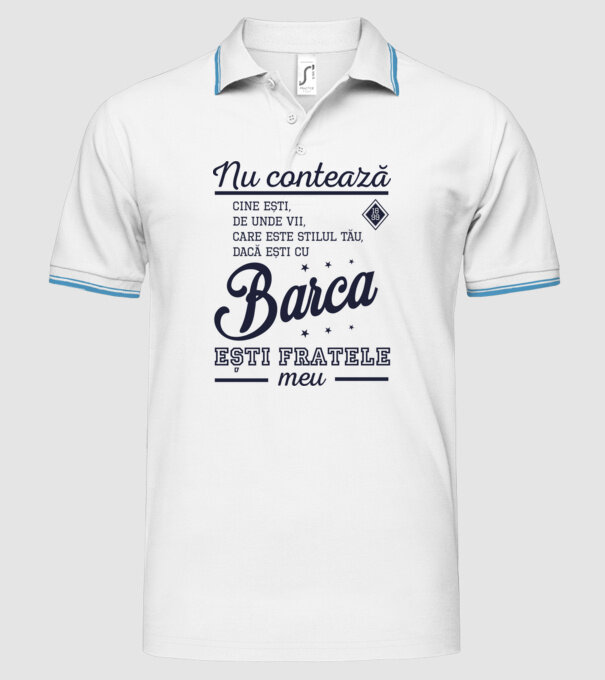 nu contează cine ești, de unde vii, care este stilul tău, dacă ești cu Barca, ești fratele meu model alb pe tricou