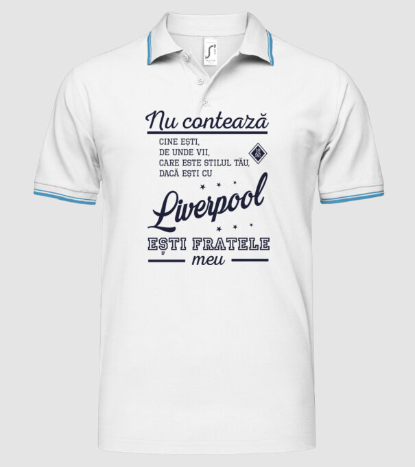 nu contează cine ești, de unde vii, care este stilul tău, dacă ești cu Liverpool, ești fratele meu model alb pe tricou