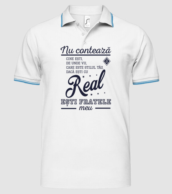 nu contează cine ești, de unde vii, care este stilul tău, dacă ești cu Real, ești fratele meu model alb pe tricou