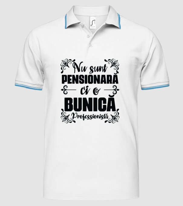 Nu sunt pensionară, ci o bunică profesionistă model alb pe tricou