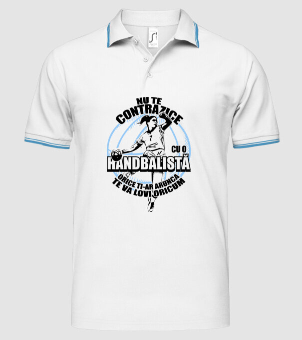 nu te contrazice cu o handbalistă, orice ți-ar arunca, te va lovi oricum model alb pe tricou