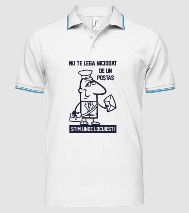 nu te lega niciodată de un poștaș. Știm unde locuiești model alb pe tricou