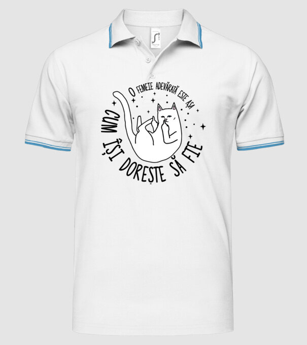 O femeie adevărată este așa cum își dorește să fie model alb pe tricou