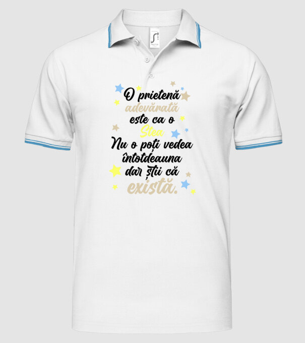 O prietenă adevărată este ca o stea. Nu o poți vedea întotdeauna, dar știi că există. model alb pe tricou