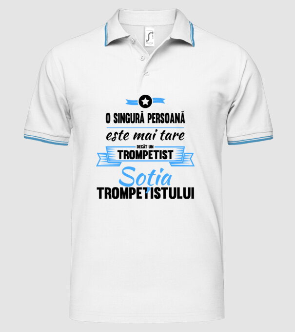numai o persoană este mai tare decât un trompetist, soția trompetistului model alb pe tricou