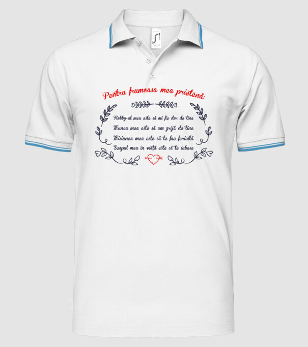 Pentru frumoasa mea prietenă: hobby-ul meu este să-mi fie dor de tine - munca mea este să am grijă de tine - misiunea mea este s model alb pe tricou