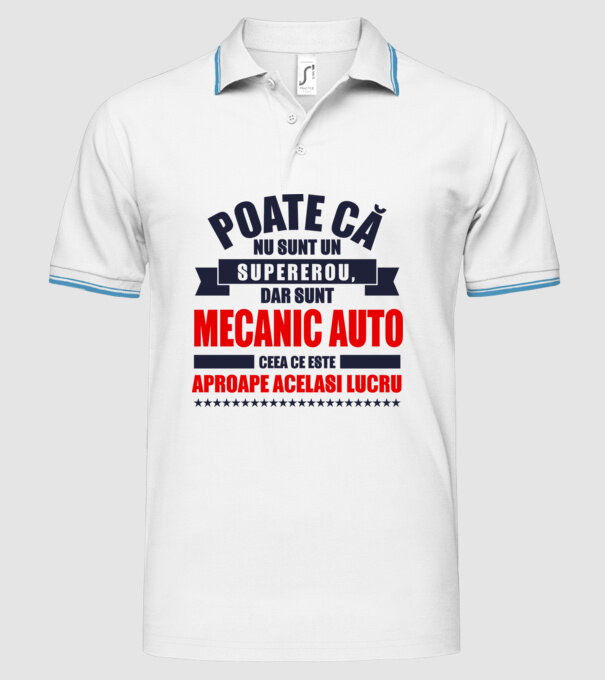 Poate că nu sunt un supererou, dar sunt MECANIC AUTO, ceea ce este aproape același lucru model alb pe tricou
