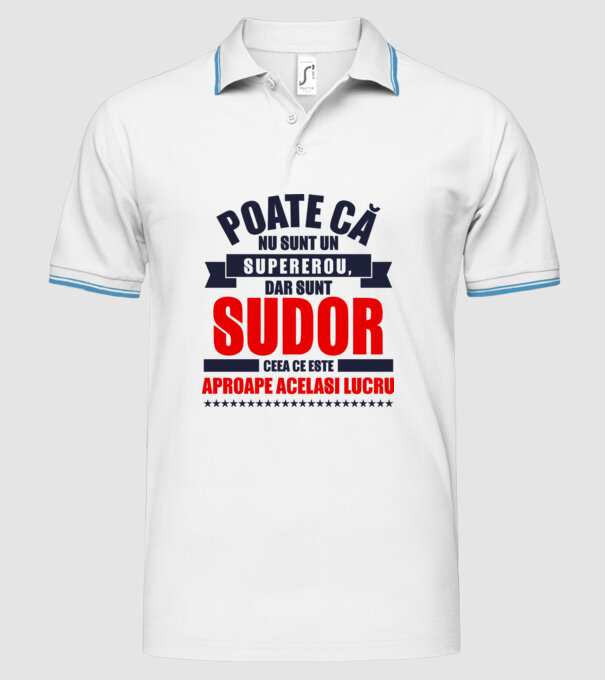Poate că nu sunt un supererou, dar sunt SUDOR, ceea ce este aproape același lucru model alb pe tricou