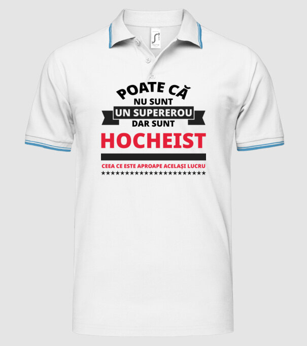 Poate că nu sunt un supererou, dar sunt HOCHEIST, ceea ce este aproape același lucru model alb pe tricou