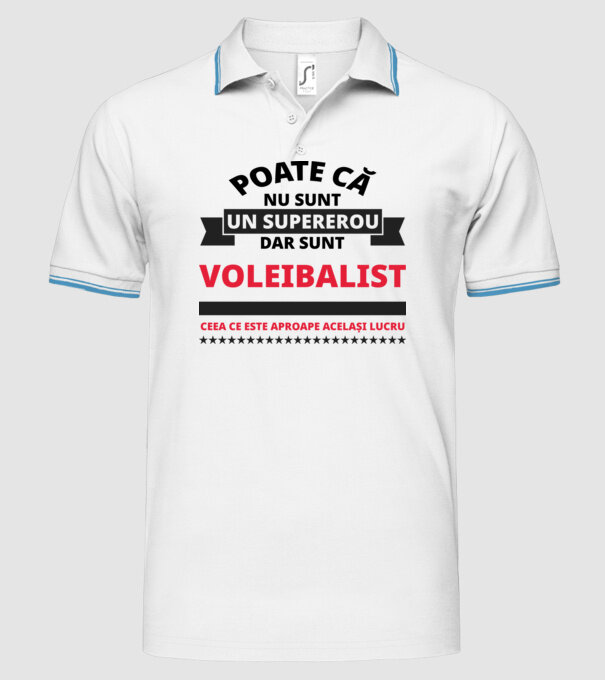 Poate că nu sunt un supererou, dar sunt VOLEIBALIST, ceea ce este aproape același lucru model alb pe tricou