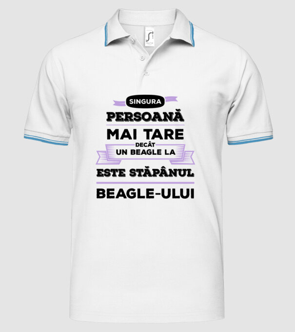 singura persoană mai tare decât un Beagle la este stăpânul Beagle-ului model alb pe tricou