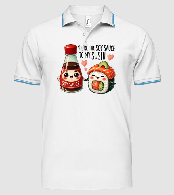 Soy Sauce to my Sushi model alb pe tricou