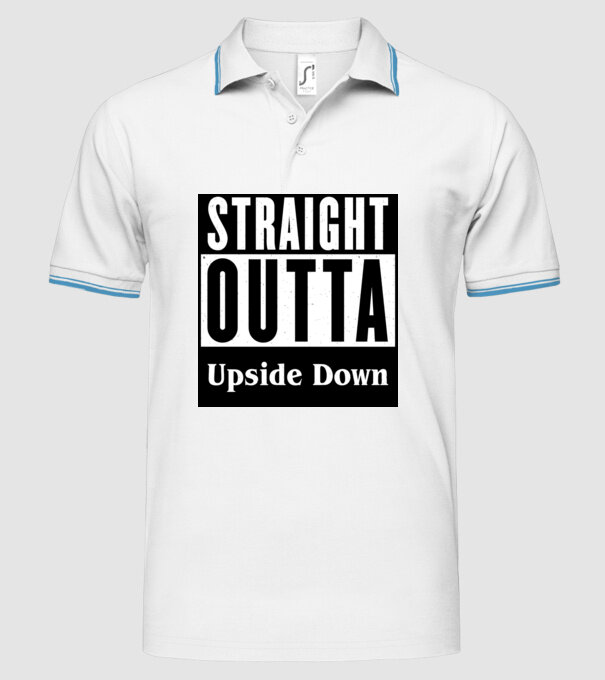 straight outta upside down model alb pe tricou