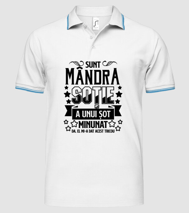 Sunt mândra soție a unui soț minunat Da, am primit acest tricou de la el. model alb pe tricou
