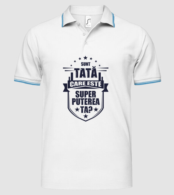 Sunt tată, care estet superputerea ta? model alb pe tricou
